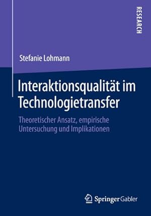 Seller image for Interaktionsqualitt im Technologietransfer for sale by BuchWeltWeit Ludwig Meier e.K.