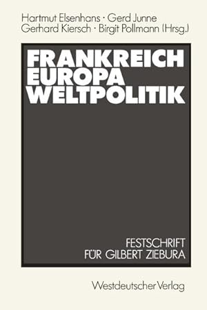 Seller image for Frankreich  Europa  Weltpolitik for sale by BuchWeltWeit Ludwig Meier e.K.