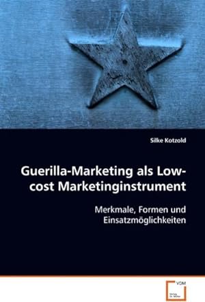 Immagine del venditore per Guerilla-Marketing als Low-cost Marketinginstrument venduto da BuchWeltWeit Ludwig Meier e.K.