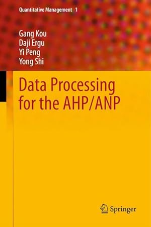 Bild des Verkufers fr Data Processing for the AHP/ANP zum Verkauf von BuchWeltWeit Ludwig Meier e.K.