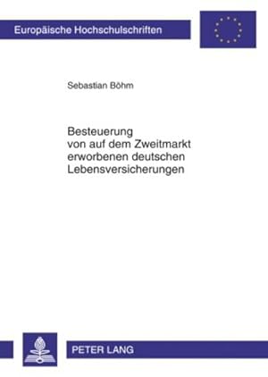 Seller image for Besteuerung von auf dem Zweitmarkt erworbenen deutschen Lebensversicherungen for sale by BuchWeltWeit Ludwig Meier e.K.