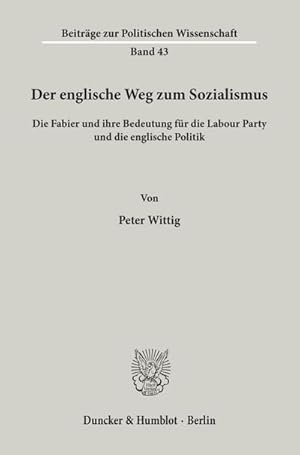 Imagen del vendedor de Der englische Weg zum Sozialismus. a la venta por BuchWeltWeit Ludwig Meier e.K.