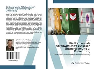 Imagen del vendedor de Die Kommunale Abfallwirtschaft zwischen Eigenerbringung u. Outsourcing a la venta por BuchWeltWeit Ludwig Meier e.K.