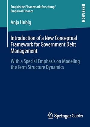 Seller image for Introduction of a New Conceptual Framework for Government Debt Management for sale by BuchWeltWeit Ludwig Meier e.K.