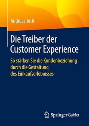 Seller image for Die Treiber der Customer Experience for sale by BuchWeltWeit Ludwig Meier e.K.