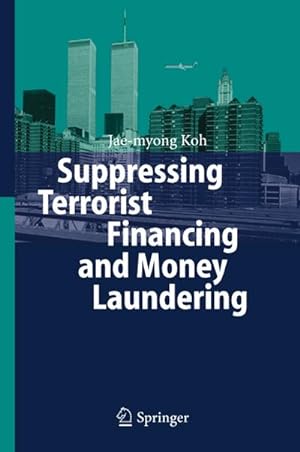 Seller image for Suppressing Terrorist Financing and Money Laundering for sale by BuchWeltWeit Ludwig Meier e.K.