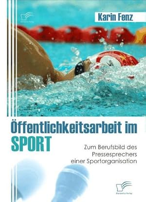 Immagine del venditore per ffentlichkeitsarbeit im Sport venduto da BuchWeltWeit Ludwig Meier e.K.