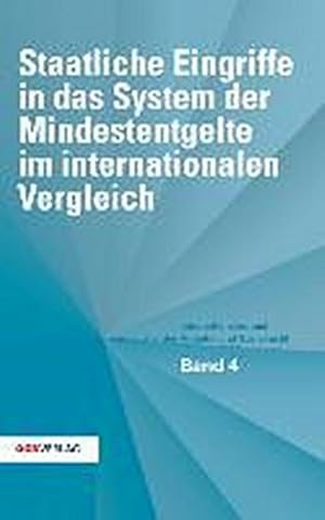 Immagine del venditore per Staatliche Eingriffe in das System der Mindestentgelte im internationalen Vergleich venduto da BuchWeltWeit Ludwig Meier e.K.