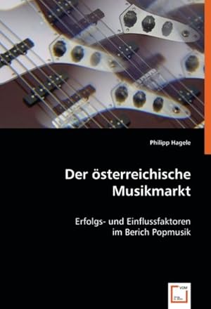 Bild des Verkufers fr Der sterreichische Musikmarkt zum Verkauf von BuchWeltWeit Ludwig Meier e.K.
