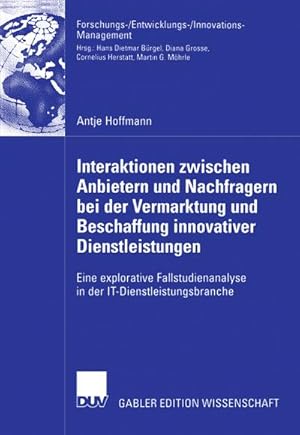 Immagine del venditore per Interaktionen zwischen Anbietern und Nachfragern bei der Vermarktung und Beschaffung innovativer Dienstleistungen venduto da BuchWeltWeit Ludwig Meier e.K.