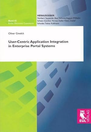 Immagine del venditore per User-Centric Application Integration in Enterprise Portal Systems venduto da BuchWeltWeit Ludwig Meier e.K.