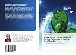 Seller image for Management of Nonrenewable Natural Resources under the Hotelling Rule for sale by BuchWeltWeit Ludwig Meier e.K.