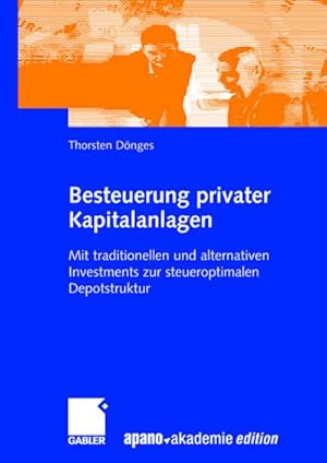 Seller image for Besteuerung privater Kapitalanlagen for sale by BuchWeltWeit Ludwig Meier e.K.