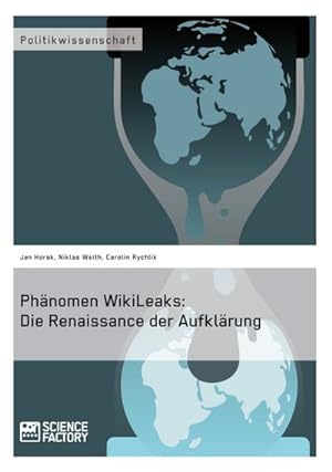 Bild des Verkufers fr Phnomen WikiLeaks: Die Renaissance der Aufklrung zum Verkauf von BuchWeltWeit Ludwig Meier e.K.