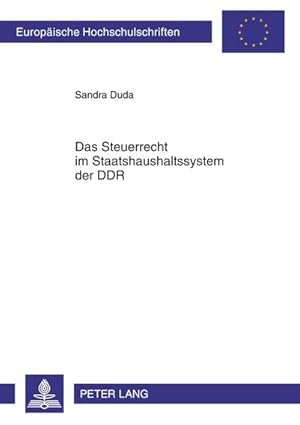 Image du vendeur pour Das Steuerrecht im Staatshaushaltssystem der DDR mis en vente par BuchWeltWeit Ludwig Meier e.K.