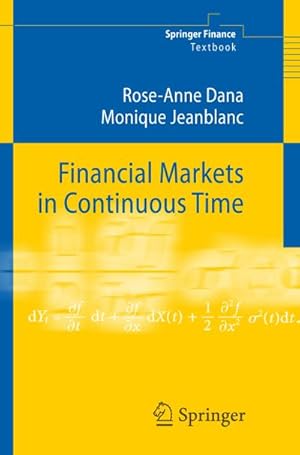 Immagine del venditore per Financial Markets in Continuous Time venduto da BuchWeltWeit Ludwig Meier e.K.