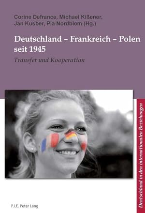 Seller image for Deutschland - Frankreich - Polen seit 1945 for sale by BuchWeltWeit Ludwig Meier e.K.