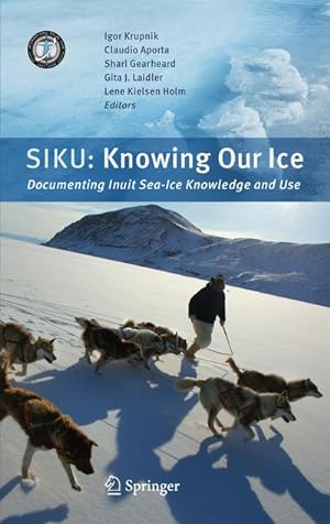 Seller image for SIKU: Knowing Our Ice for sale by BuchWeltWeit Ludwig Meier e.K.