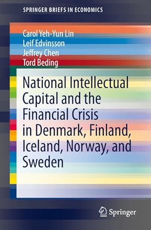 Seller image for National Intellectual Capital and the Financial Crisis in Denmark, Finland, Iceland, Norway, and Sweden for sale by BuchWeltWeit Ludwig Meier e.K.