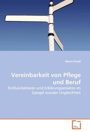 Seller image for Vereinbarkeit von Pflege und Beruf for sale by BuchWeltWeit Ludwig Meier e.K.