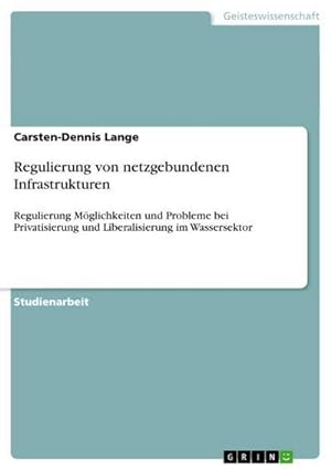 Seller image for Regulierung von netzgebundenen Infrastrukturen for sale by BuchWeltWeit Ludwig Meier e.K.