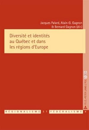 Seller image for Diversit et identits au Qubec et dans les rgions dEurope for sale by BuchWeltWeit Ludwig Meier e.K.