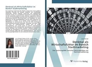 Image du vendeur pour Denkmal als Wirtschaftsfaktor im Bereich Stadtmarketing mis en vente par BuchWeltWeit Ludwig Meier e.K.
