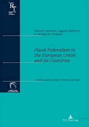 Imagen del vendedor de Fiscal Federalism in the European Union and Its Countries a la venta por BuchWeltWeit Ludwig Meier e.K.