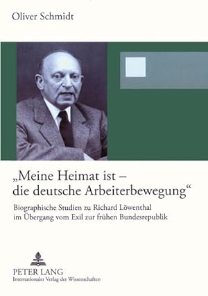 Immagine del venditore per Meine Heimat ist  die deutsche Arbeiterbewegung venduto da BuchWeltWeit Ludwig Meier e.K.