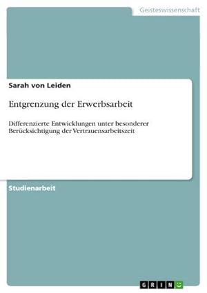 Seller image for Entgrenzung der Erwerbsarbeit for sale by BuchWeltWeit Ludwig Meier e.K.