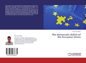 Bild des Verkufers fr The democratic deficit of the European Union zum Verkauf von BuchWeltWeit Ludwig Meier e.K.