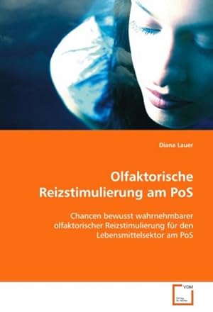 Seller image for Olfaktorische Reizstimulierung am PoS for sale by BuchWeltWeit Ludwig Meier e.K.