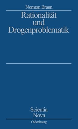 Imagen del vendedor de Rationalitt und Drogenproblematik a la venta por BuchWeltWeit Ludwig Meier e.K.