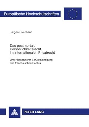 Bild des Verkufers fr Das postmortale Persnlichkeitsrecht im internationalen Privatrecht zum Verkauf von BuchWeltWeit Ludwig Meier e.K.