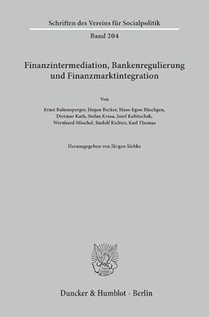 Seller image for Finanzintermediation, Bankenregulierung und Finanzmarktintegration. for sale by BuchWeltWeit Ludwig Meier e.K.