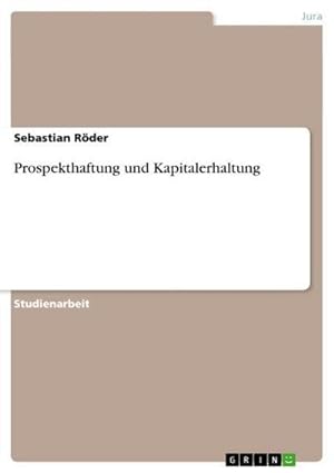 Seller image for Prospekthaftung und Kapitalerhaltung for sale by BuchWeltWeit Ludwig Meier e.K.