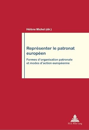 Seller image for Reprsenter le patronat europen for sale by BuchWeltWeit Ludwig Meier e.K.