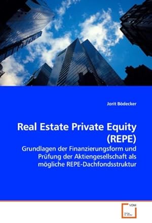 Seller image for Real Estate Private Equity (REPE) for sale by BuchWeltWeit Ludwig Meier e.K.