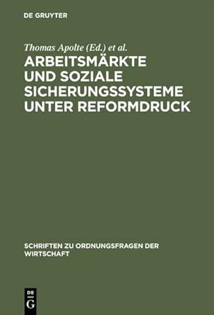 Bild des Verkufers fr Arbeitsmrkte und soziale Sicherungssysteme unter Reformdruck zum Verkauf von BuchWeltWeit Ludwig Meier e.K.