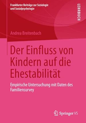 Immagine del venditore per Der Einfluss von Kindern auf die Ehestabilitt venduto da BuchWeltWeit Ludwig Meier e.K.