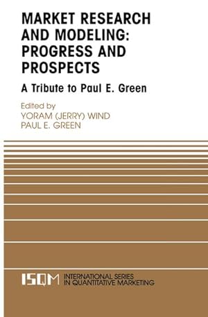 Immagine del venditore per Marketing Research and Modeling: Progress and Prospects venduto da BuchWeltWeit Ludwig Meier e.K.