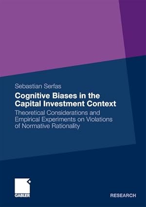 Bild des Verkufers fr Cognitive Biases in the Capital Investment Context zum Verkauf von BuchWeltWeit Ludwig Meier e.K.