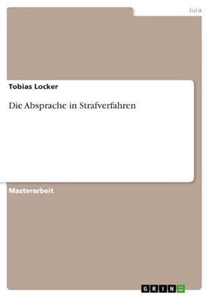 Imagen del vendedor de Die Absprache in Strafverfahren a la venta por BuchWeltWeit Ludwig Meier e.K.
