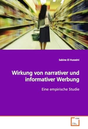Seller image for Wirkung von narrativer und informativer Werbung for sale by BuchWeltWeit Ludwig Meier e.K.