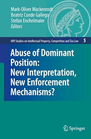 Seller image for Abuse of Dominant Position: New Interpretation, New Enforcement Mechanisms? for sale by BuchWeltWeit Ludwig Meier e.K.