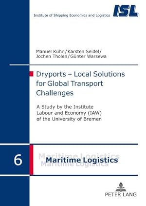 Seller image for Dryports  Local Solutions for Global Transport Challenges for sale by BuchWeltWeit Ludwig Meier e.K.