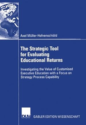 Bild des Verkufers fr The Strategic Tool for Evaluating Educational Returns zum Verkauf von BuchWeltWeit Ludwig Meier e.K.