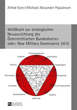 Seller image for Weibuch zur strategischen Neuausrichtung des sterreichischen Bundesheeres- oder: New Military Governance 2015 for sale by BuchWeltWeit Ludwig Meier e.K.