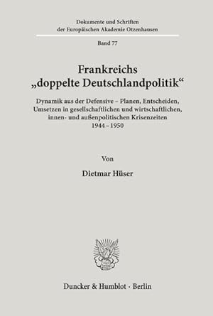 Seller image for Frankreichs "doppelte Deutschlandpolitik". for sale by BuchWeltWeit Ludwig Meier e.K.