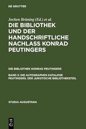 Image du vendeur pour Die autographen Kataloge Peutingers. Der juristische Bibliotheksteil mis en vente par BuchWeltWeit Ludwig Meier e.K.